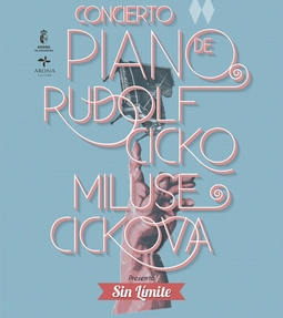 Cartel divulgativo del Concierto de Piano Rudolf Cicko - Miluse Cickova.