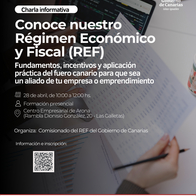 Charla informativa: Conoce nuestro Régimen Económico y Fiscal  (REF)